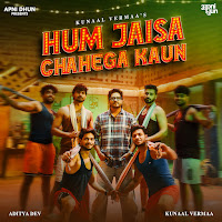 Aditya Dev, Kunaal Vermaa
