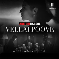 Vellai Poove (Feat. Teejay)