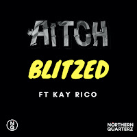 Blitzed (Feat. Kay Rico)