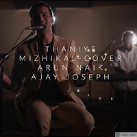 Thaniye Mizhikal (Feat. Arun Naik)
