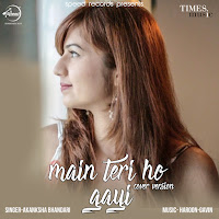 Main Teri Ho Gayi - Cover Version