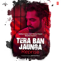 Tera Ban Jaunga Reprise (From "T-Series Acoustics")