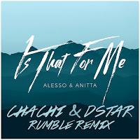 Is That For Me (Chachi & Dstar Rumble Remix)