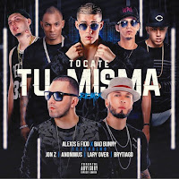 Tócate Tu Misma (Feat. Bad Bunny, Anonimus, Lary Over & Jon Z)