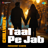Taal Pe Jab - Chillwave