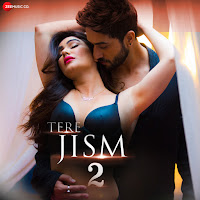 Tere Jism 2 (Feat. Abdul Latif, Kangna Sharma & Aly Goni)