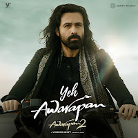 Yeh Awarapan (From "Awarapan 2")