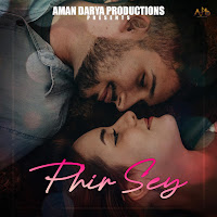 Phir Sey (Feat. Aditya Mishra, Vipin Lyricist & Sidhant Choudhury)