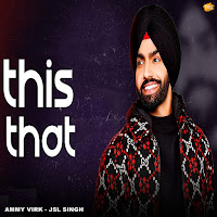 Ammy Virk, Jsl Singh