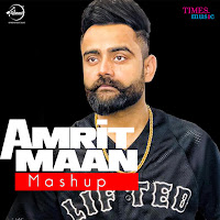 Amrit Maan Mashup