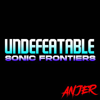 Undefeatable (From "Sonic Frontiers") (Feat. Rena)