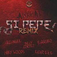 Si Pepe (Remix) (Feat. Jhayco, Arcángel, Farruko & Luar La L)