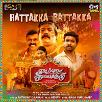 Rattakka Rattakka (From Kadapuraa Kalaikuzhu)