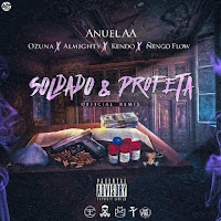 Soldado Y Profeta (Feat. Ozuna, Almighty, Kendo & Ñengo Flow)