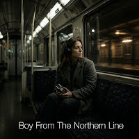 Boy From The Northern Line