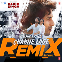 Tujhe Kitna Chahne Lage Remix(Remix By Dj Chetas)