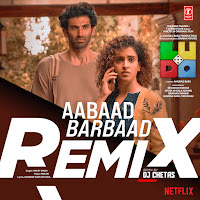 Aabaad Barbaad Remix