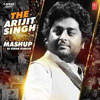 The Arijit Singh Classic Mashup(Remix By Dj Kiran Kamath)