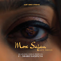More Sajan (Feat. Surabhi Dashputra)
