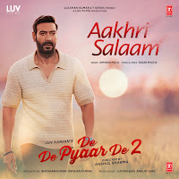 Aakhri Salaam (From "De De Pyaar De 2")
