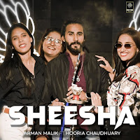Sheesha (Feat. Hooria Chaudhuary)
