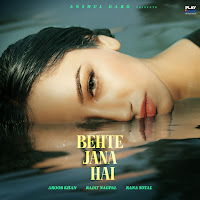Behte Jana Hai