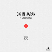 Big In Japan (Feat. Amelie Martinez)