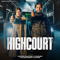 Highcourt (Feat. Manish Yadav & Sonika Singh)