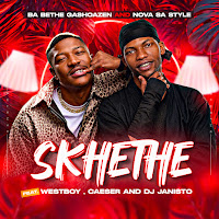 Skhethe (Feat. Westboy, Caeser & Dj Janisto)