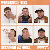 When It Rains, It Pours (Tactics Remix) (Feat. Mase Hancock)