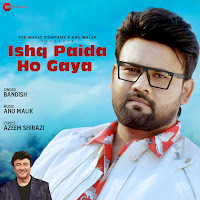 Bandish, Anu Malik, Azeem Shirazi