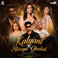 Kalyani X Shreya Ghoshal (Mashup)
