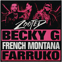 Zooted (Feat. French Montana & Farruko)