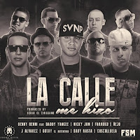 La Calle Me Hizo (Feat. Benny Benni, Daddy Yankee, Nicky Jam & Farruko)