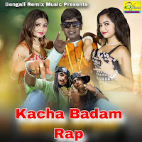 Kacha Badam Rap