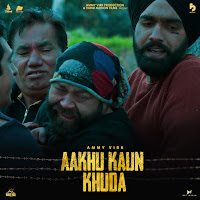 Aakhu Kon Khuda (From The Movie 'Aaja Mexico Challiye') (Feat. Ammy Virk)