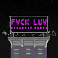 Fvck Luv (Bizarrap Remix)