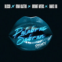 Blessd, Ryan Castro, Bryant Myers