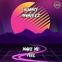 Make Me Feel (Feat. Pitch Invader & Bounce Projectz)