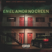 Brray X Joyce Santana X Luciano