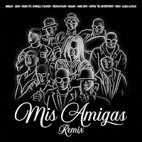 Mis Amigas (Remix) (Feat. Jowell Y Randy, Ñengo Flow, Maldy & Jory Boy)