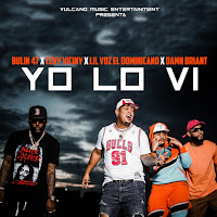 Yo Lo Vi (Feat. Lil Voz El Dominicano, Damn Briant) (Feat. Lil Voz El Dominicano & Damn Briant)