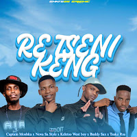 Re Tseni Keng (Feat. Nova Sa Style, Westboy & Tsaka Rsa)