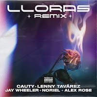 Lloras (Remix) (Feat. Noriel & Alex Rose)