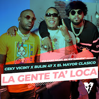 La Gente Ta’ Loca (With Bulin 47 & El Mayor Clasico) (Remix)