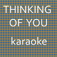Thinking Of You: Karaoke Tribute To Ed Sheeran (Karaoke Version)