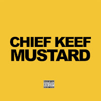 Chief Keef, Mustard