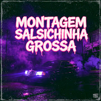 Montagem Grossa (Feat. Mc Kalel & Scarlett Ferrari)