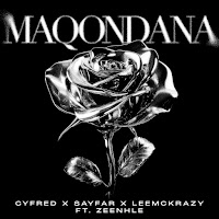 Maqondana (Feat. Zeenhle)