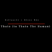 Thuto (To Thuto The Human)